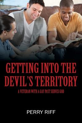 Getting into the Devil’’s Territory: A Veteran With a Gay Past Serves God