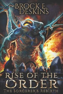 Rise of the Order: A Sorcerer’’s Path novel