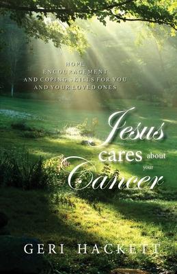 Jesus Cares About Your Cancer