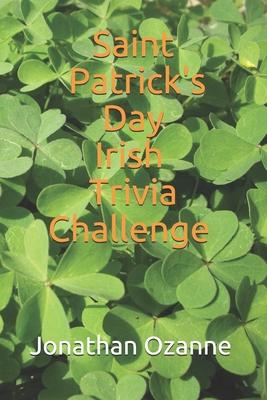 Saint Patrick’’s Day Irish Trivia Challenge