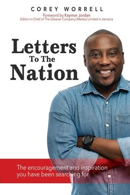 Letters To The Nation: The encouragement and inspiration you have been searching for.