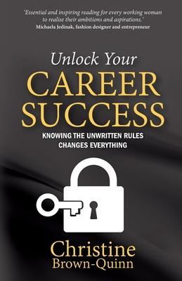 Unlock Your Career Success: Knowing the Unwritten Rules Changes Everything