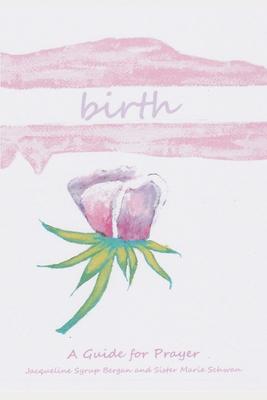 Birth: A Guide for Prayer