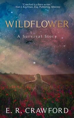 Wildflower: A Survival Story