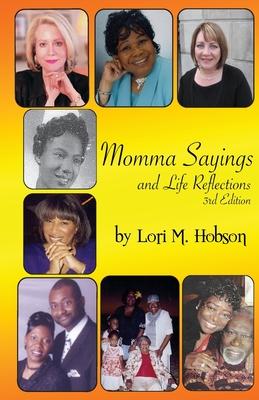Momma Sayings and Life Reflections