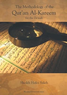 The Methodology of the Qur’’an Al-Kareem for the Dawah