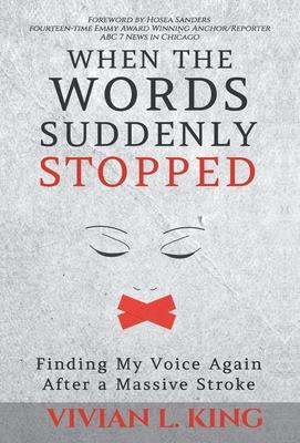 When the Words Suddenly Stopped: Finding My Voice Again After a Massive Stroke