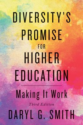 Diversity’’s Promise for Higher Education: Making It Work
