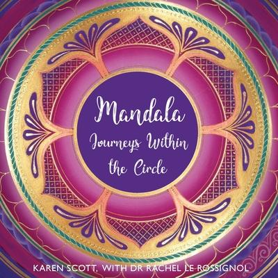 Mandala: Journeys Within the Circle