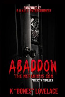 Abaddon, The Nefarious Son: An Erotic Thriller
