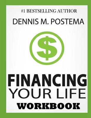 Financing Your Life: A Guide to Controlling Your Finances, Today