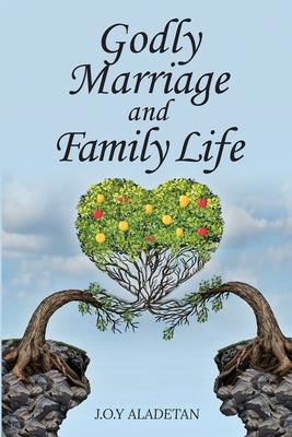 Godly Marriage And Family Life