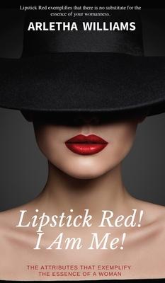 Lipstick Red! I Am Me!