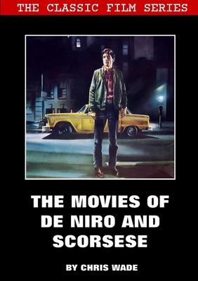 Classic Film Series: The Movies of De Niro and Scorsese