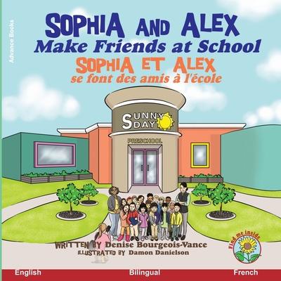 Sophia and Alex Make Friends at School: Sophia et Alex se font des amis à l’’école