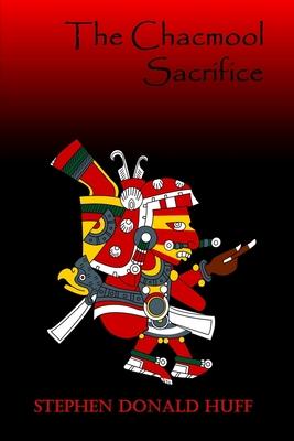 The Chacmool Sacrifice: Nightland: Collected Short Stories 2016