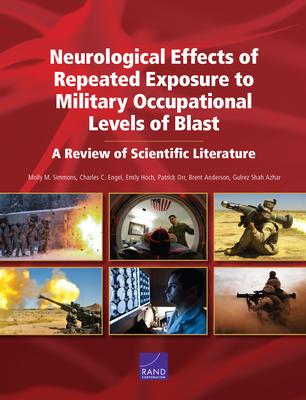 Neurological Effects of Repeated Exposure to Military Occupational Levels of Blast: A Review of Scientific Literature