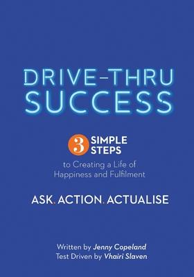 Drive-Thru Success: Welcome to your simple instruction manual on how to be successful