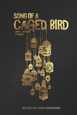 Song of A Caged Bird and Other Poems
