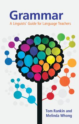 Grammar: A Linguists’’ Guide for Language Teachers