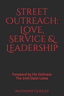 Street Outreach: Love, Service & Leadership