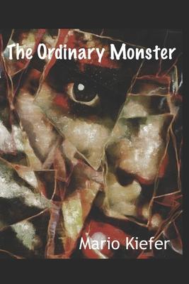 The Ordinary Monster