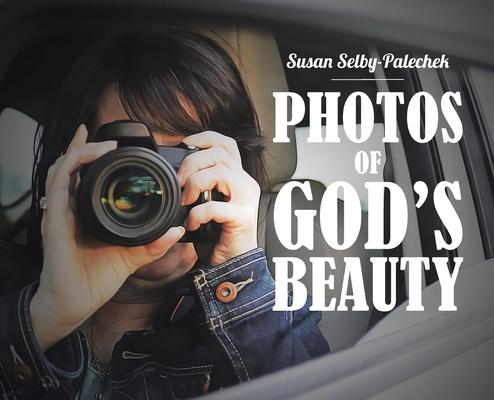 Photos of God’’s Beauty
