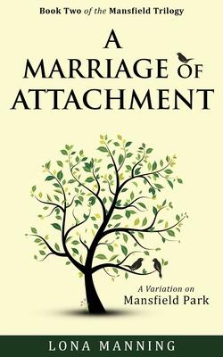 A Marriage of Attachment: a sequel to A Contrary Wind