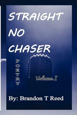 Straight No Chaser: Volume I