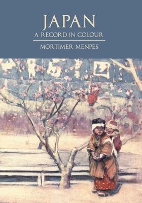 Japan - A Record in Colour: With an Excerpt From The Lure of Japan By Shunkichi Akimoto