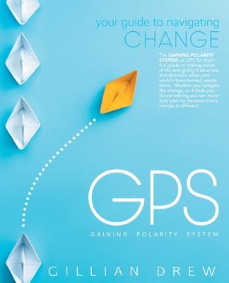 GPS: Your Guide to Navigating Change
