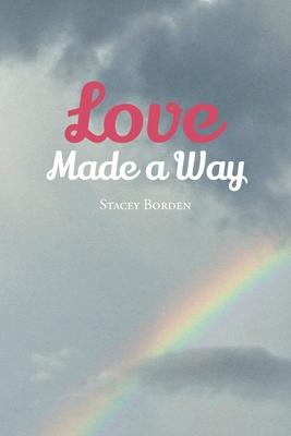 Love Made a Way