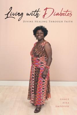 Living with Diabetes: Divine Healing Through Faith