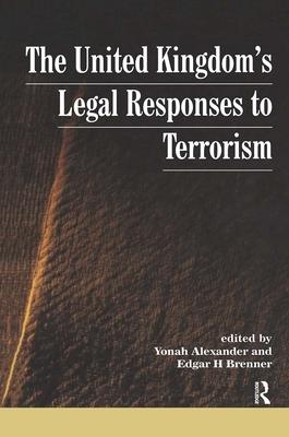 Uk’’s Legal Responses to Terrorism