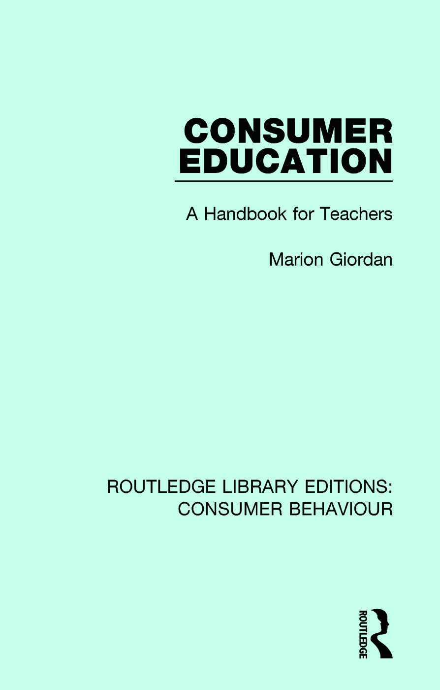 Consumer Education (Rle Consumer Behaviour): A Handbook for Teachers