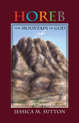 Horeb: The Mountain of God