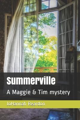 Summerville: (A Maggie & Tim mystery)