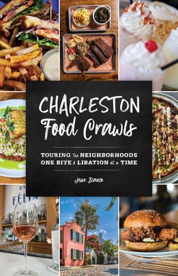 Charleston Food Crawls: Touring the Neighborhoods One Bite & Libation at a Time