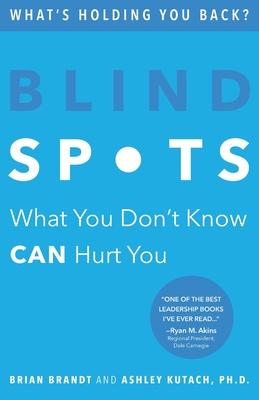 Blind Spots: What You Don’’t Know Can Hurt You