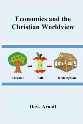 Economics and the Christian Worldview