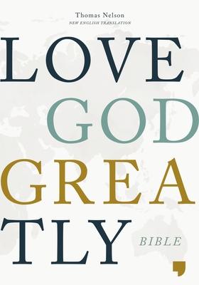 Net, Love God Greatly Bible, Hardcover, Comfort Print: Holy Bible