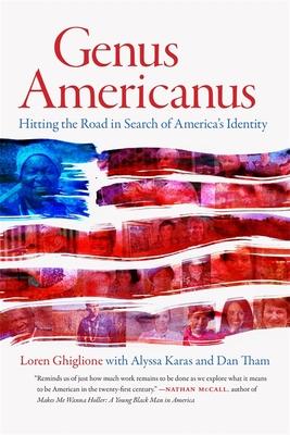 Genus Americanus: Hitting the Road in Search of America’’s Identity
