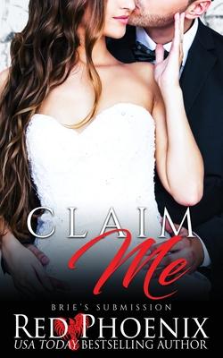 Claim Me: Brie’’s Submission