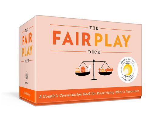 The Fair Play Deck: A Couple’’s Conversation Deck for Prioritizing What’’s Important