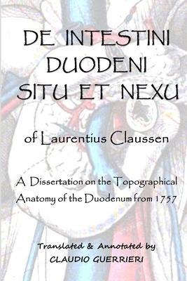 De Intestini Duodeni Nexu et Situ of Laurentius Claussen
