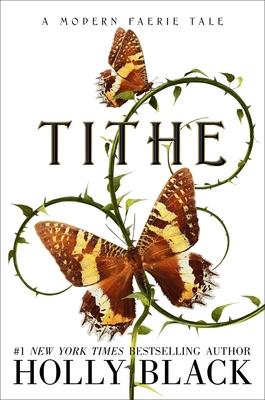 Tithe: A Modern Faeire Tale