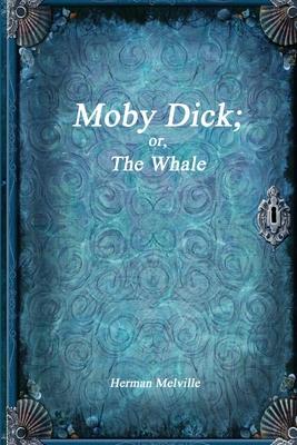Moby Dick; or, The Whale