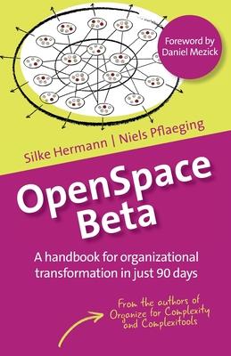 OpenSpace Beta: A handbook for organizational transformation in just 90 days