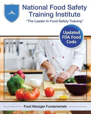 National Food Safety Training Institute: Food Manager Fundamentals