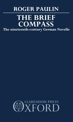 The Brief Compass: The Nineteenth Century German Novelle
